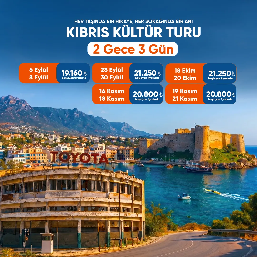 İSTANBUL ÇIKIŞLI KIBRIS KÜLTÜR TURU 2 GECE 3 GÜN